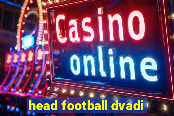 head football dvadi